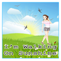 I'm Walking On Sunshine : Blissful and inspiring thoughts...