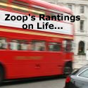 Zoop's Rantings On Life... : Zoop's Life