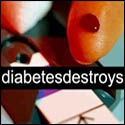 Diabetes Destroys : Messed Up My Life