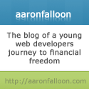 aaronfalloon : The blog of a young web developer’s journey to financial freedom.