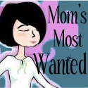 Mom's Most Wanted : Mom's Most Wanted Items All In One Place!