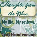Thoughts From the Mrs. : My life. My reviews.