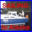 Sailboat to Alaska : Small boat on the Big Seas
