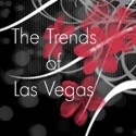 The Trends of Las Vegas : las vegas living, glamorours lifestyle and everyday living