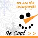 We Are The Snowpeople : and you know we're cool!