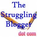 The Struggling Blogger dot com : more writing... more struggling...