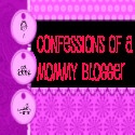 Confessions of a Mommy Blogger : Bloggin' about the truths of mommyhood
