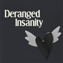 Deranged Insanity : because writing is deadly.
