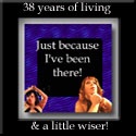 Just because I been there : 38 Year old woman talks about her experiences!