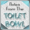 Thoughts from the Toilet Bowl : 