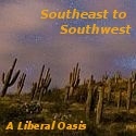 Southeast to Southwest : Uh, Oh! Maybe this is a political blog after all!