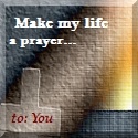 Make my Life a Prayer to You : 