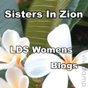 Sisters In Zion : LDS Women's Blogs