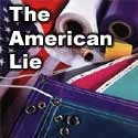 The American Lie : Digging Towards the Truth