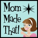 Mom Made That! : 