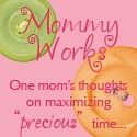 Mommy Works Blog : 