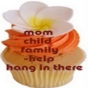 momfamilychild-help : hang in there!