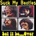 Suck My Beatles : Just another Crappy Beatle site