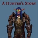 A WoW Hunter's Story : And his vendetta against Huntards...