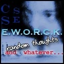 E.W.O.R.C.K. : ...random stuff...