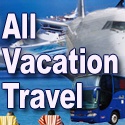 All Vacation Travel : Your Destination Advice for Happy Journey