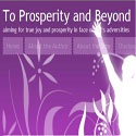 To Prosperity and Beyond : Aiming for true joy and prosperity in face of life’s adversities