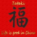Zataki : Life in China is Great