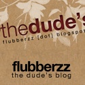 flubberzz •the dude's blog : 