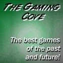 The Gaming Cove : The best games of the past and future!