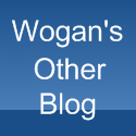 Wogan's Other Blog : Where things move a little faster