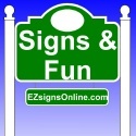 Signs & Fun : Using signs to your advantage in this economy.