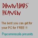 Downloads' Heaven : Get the Best & for FREE 