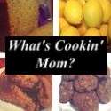 What's Cookin' Mom? : Recipes for everyday family living.