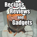 Recipes Reviews and Gadgets : 