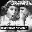 Inspiration Flirtation : GOT INSPIRATION?