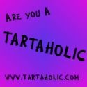Tartaholic : Are you a Tartaholic