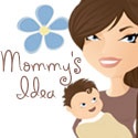 Mommy's Idea : A place for moms to meet, learn, and explore.