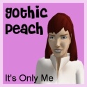 Gothic Peach : It's Only Me