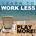Unplugged, tips to work less and play more : Life is a playground