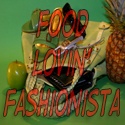 Food Lovin' Fashionista : Food and Fashion