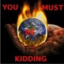 You Must be Kidding : 