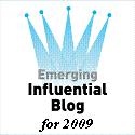 Join the Top 10 Emerging Influential Blogs 2009 Writing Project : Blogs that are making a difference in 2009.