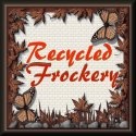 Recycled Frockery : Recycled, Repurposed, Restyled Your Way
