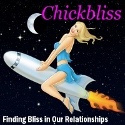 Chickbliss : Finding Bliss in our Relationships