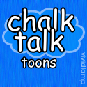 Chalk Talk Toons : 
