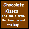 Chocolate Kisses : Trials and Tribs of Family Life