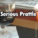 Serious Prattle : 