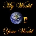 My World or Your World : enter at your own risk...