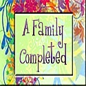 A Family Completed : The baby fever is slowly passing