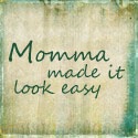 Momma Made It Look Easy : This ain't no fairy tale
